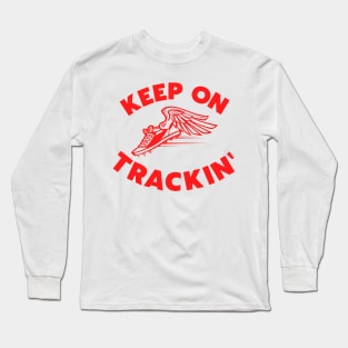 Keep On Trackin' Long Sleeve T-Shirt